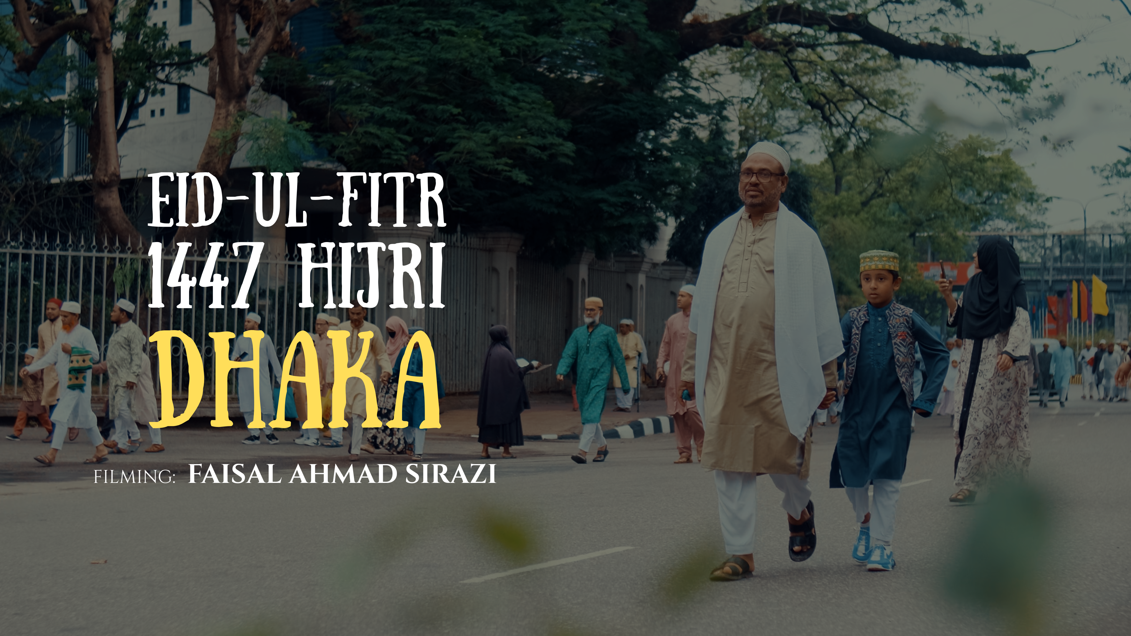 Eid ul-Fitr 1447H • Dhaka thumbnail